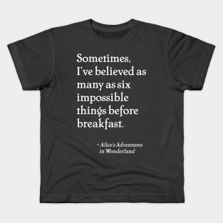 Alice in Wonderland Quote Kids T-Shirt